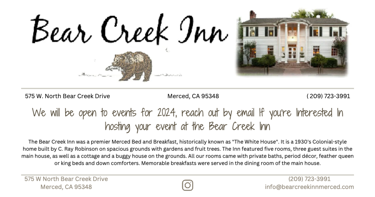 The Bear Creek Inn was a premier Merced Bed and Breakfast, historically